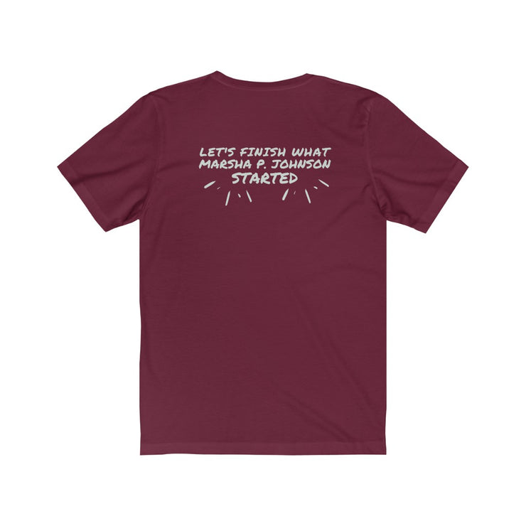 NEW! Let's Finish What Marsha P. Johnson Started Tee - Self Sovereignty