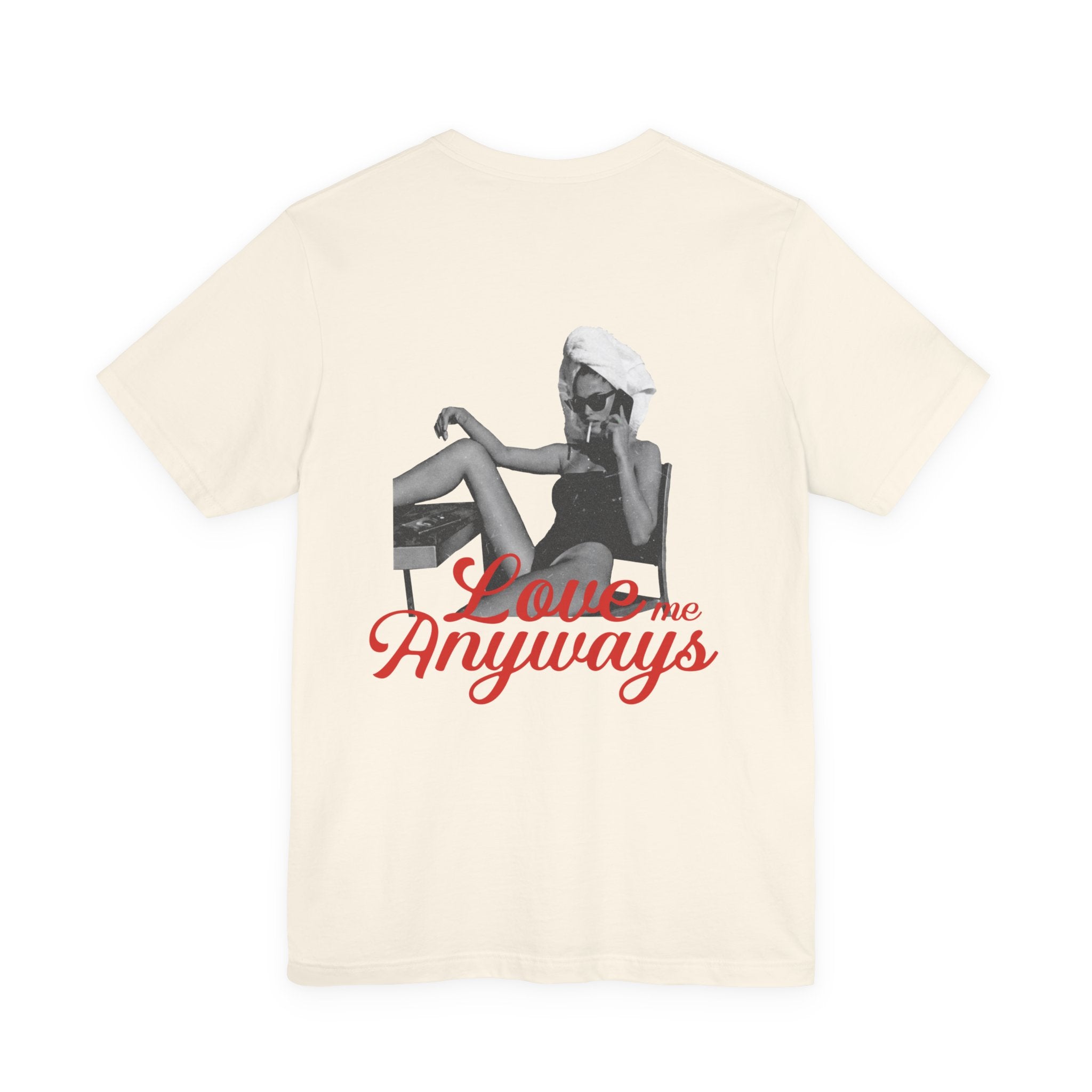 Love Me Anyways - Classic Tee
