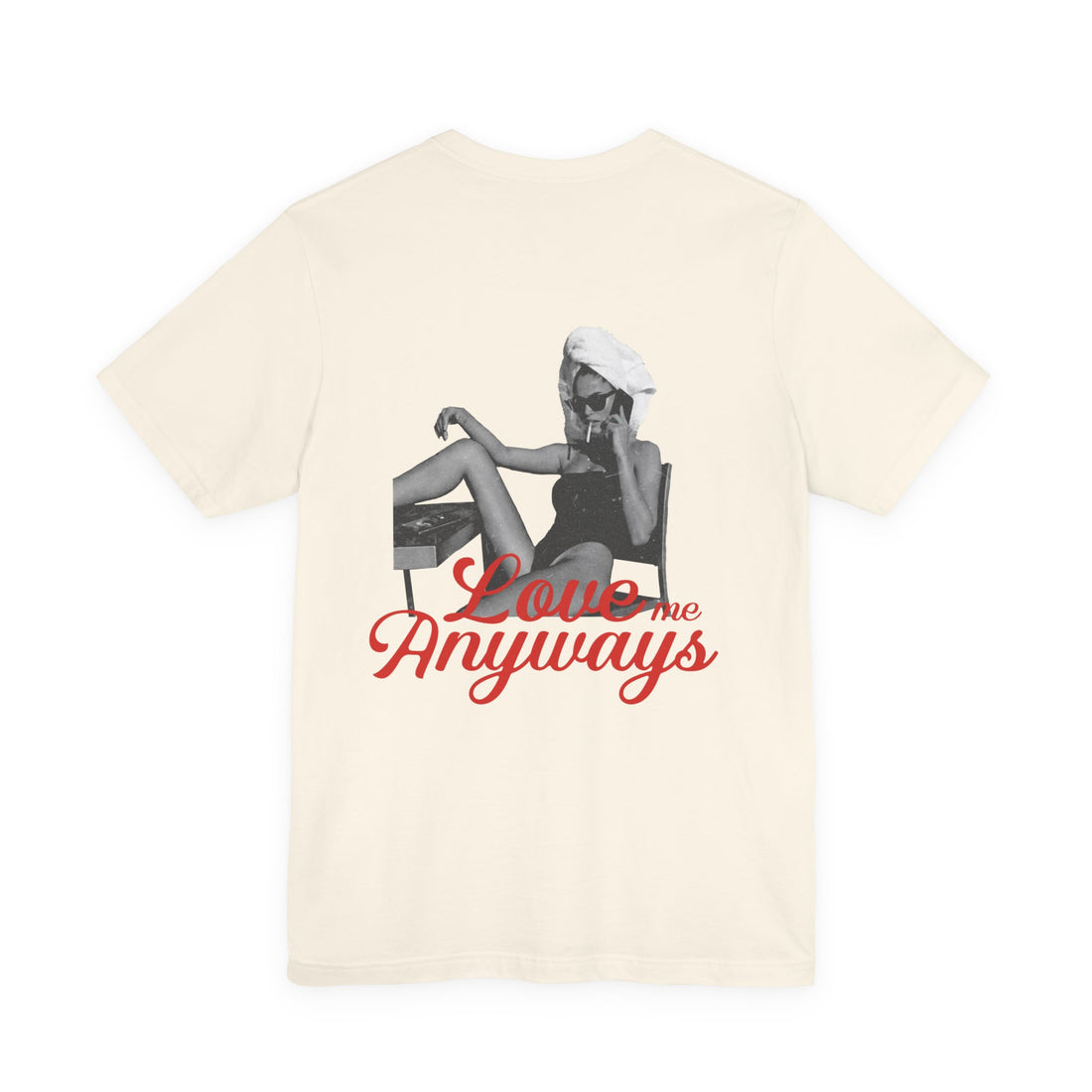 Love Me Anyways - Classic Tee