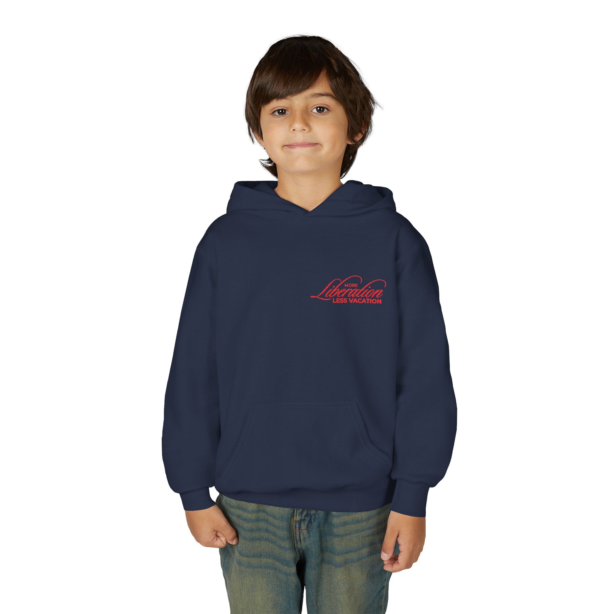 More Liberation, Less Vacation — Youth Hoodie