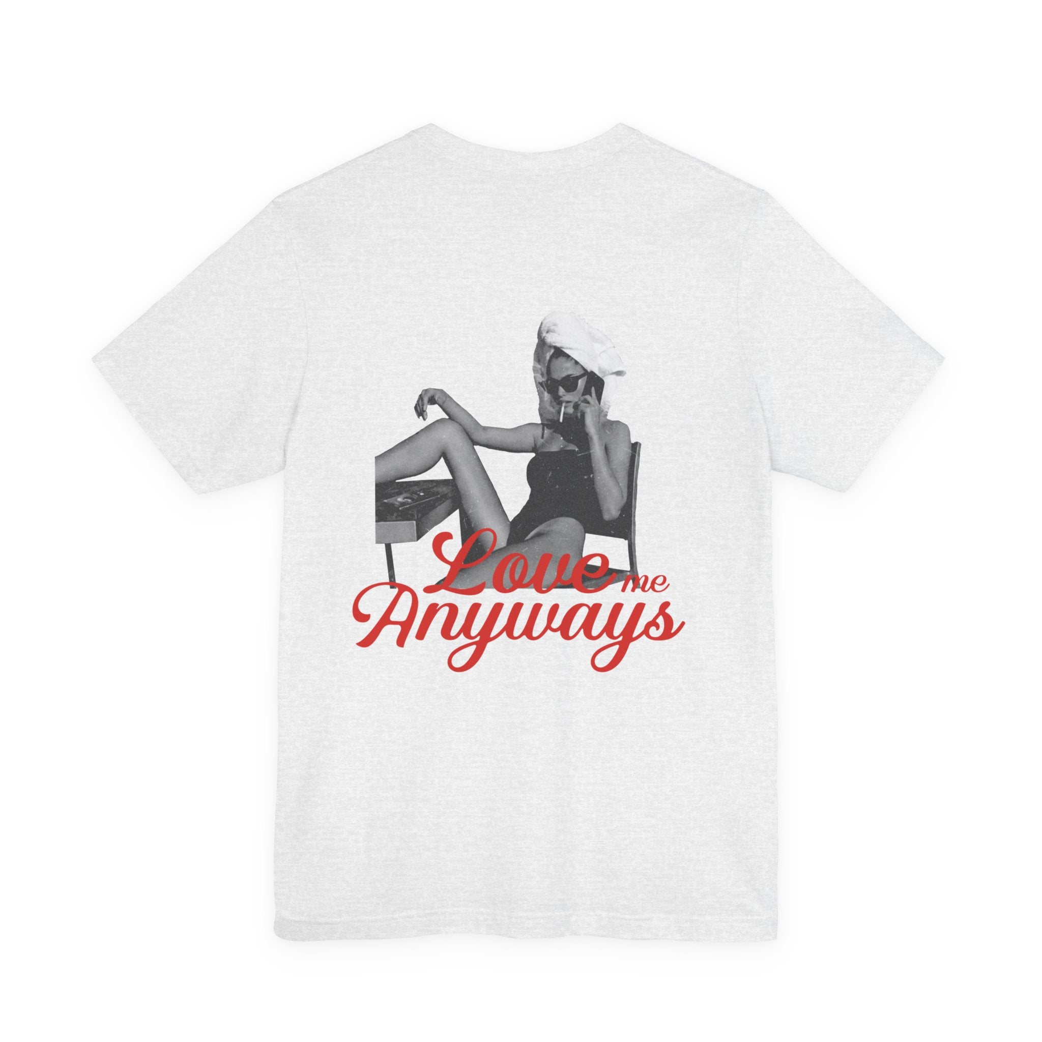 Love Me Anyways - Classic Tee