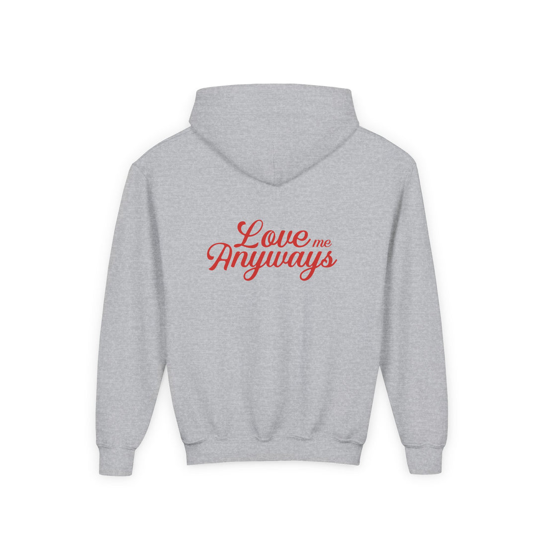 Love Me Anyways — Youth Hoodie