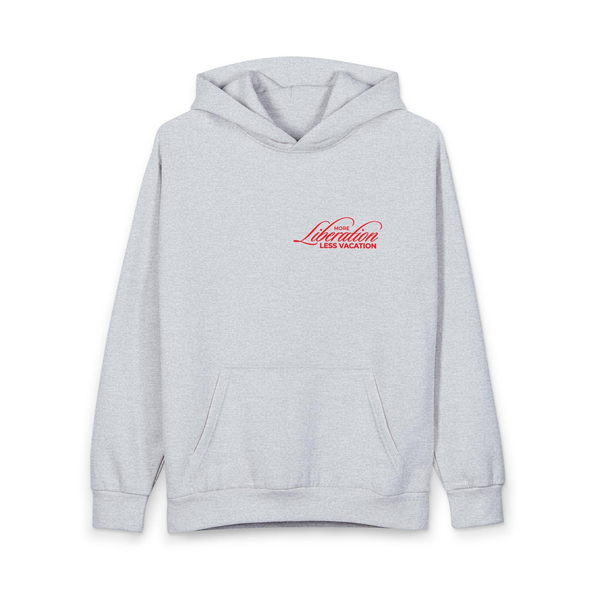 More Liberation, Less Vacation — Graphic Hoodie