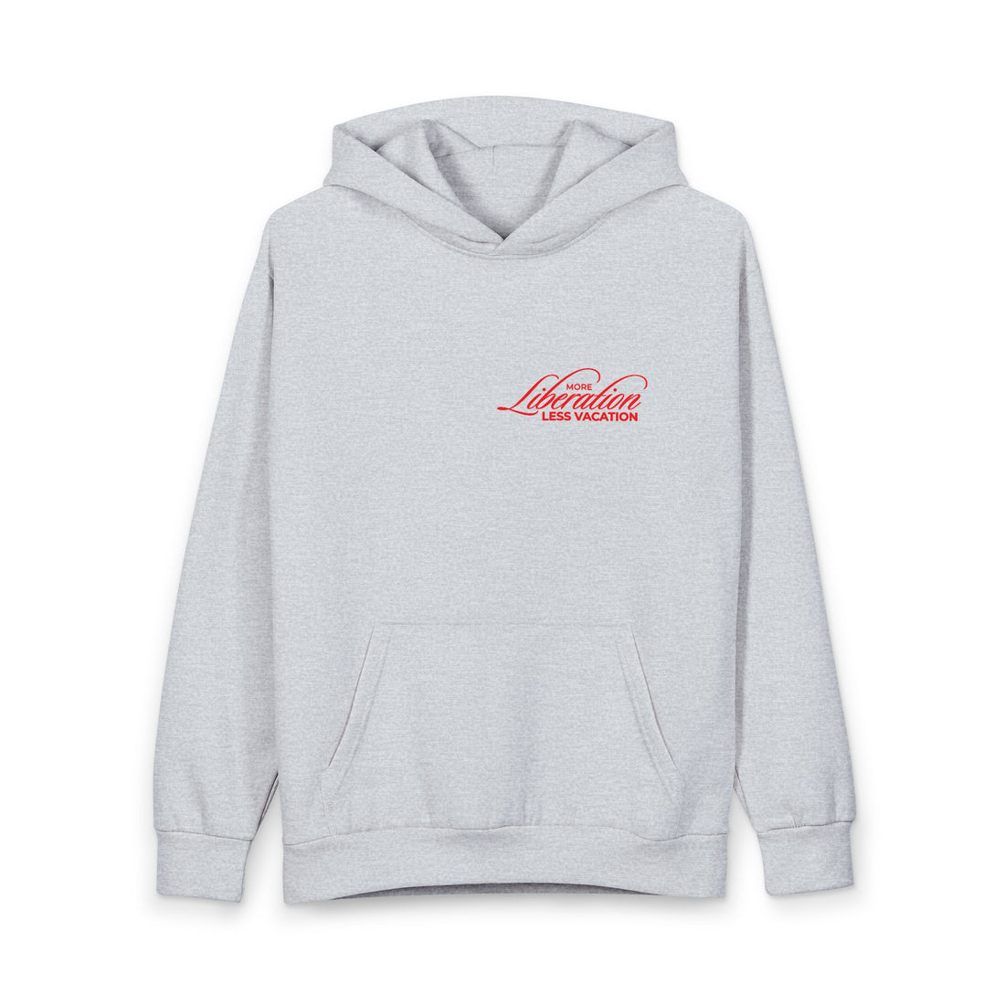 More Liberation, Less Vacation — Graphic Hoodie