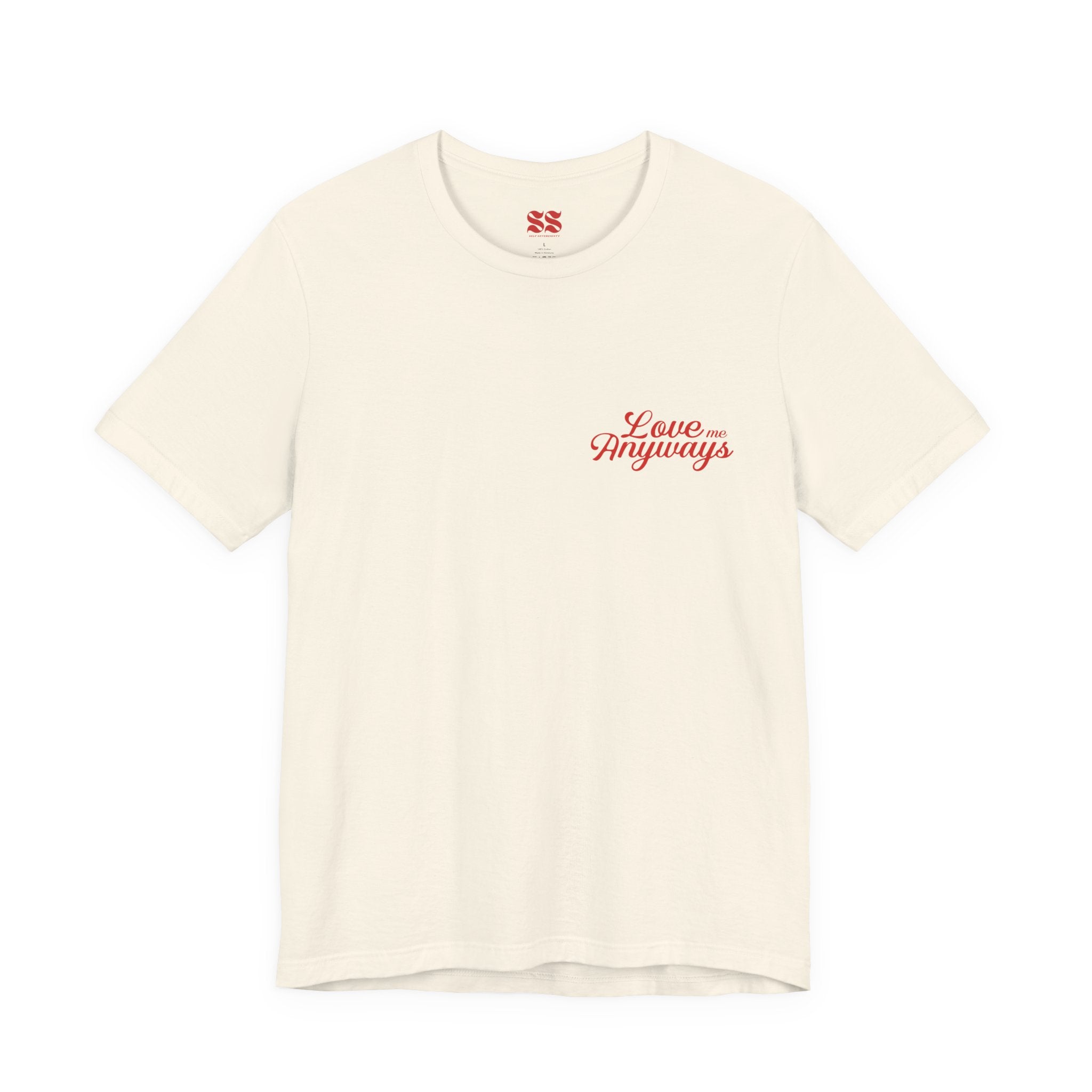 Love Me Anyways - Classic Tee
