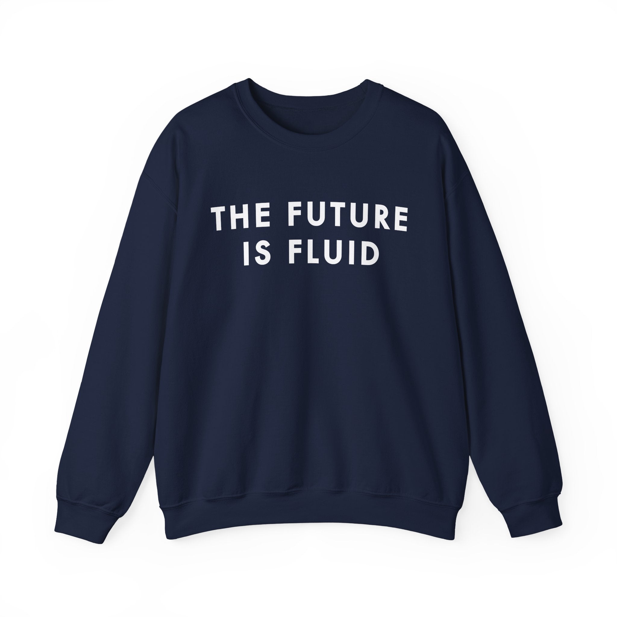 The Future Is Fluid – Crewneck Sweatshirt