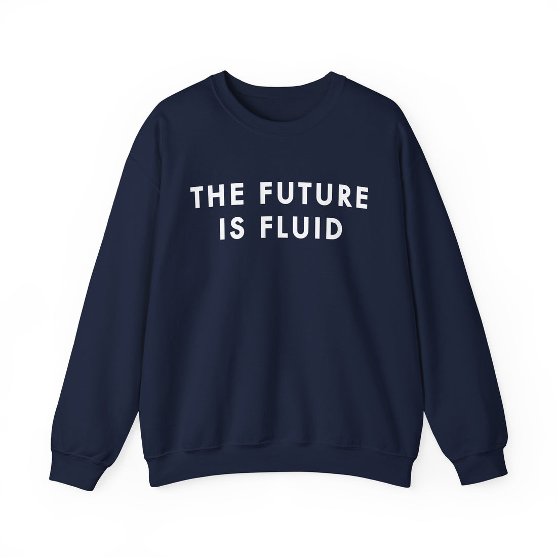 The Future Is Fluid – Crewneck Sweatshirt