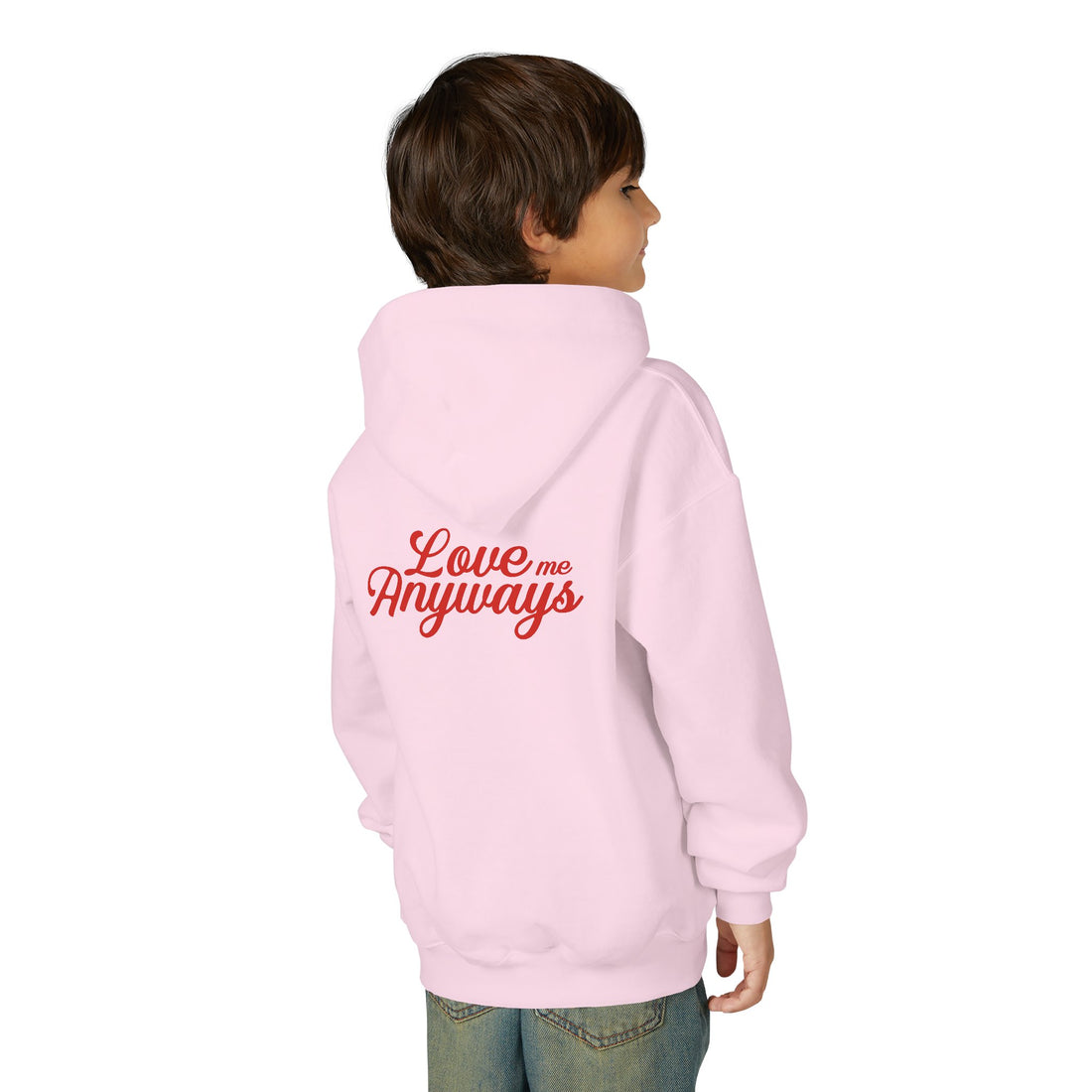 Love Me Anyways — Youth Hoodie