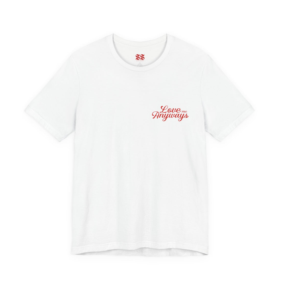 Love Me Anyways - Classic Tee