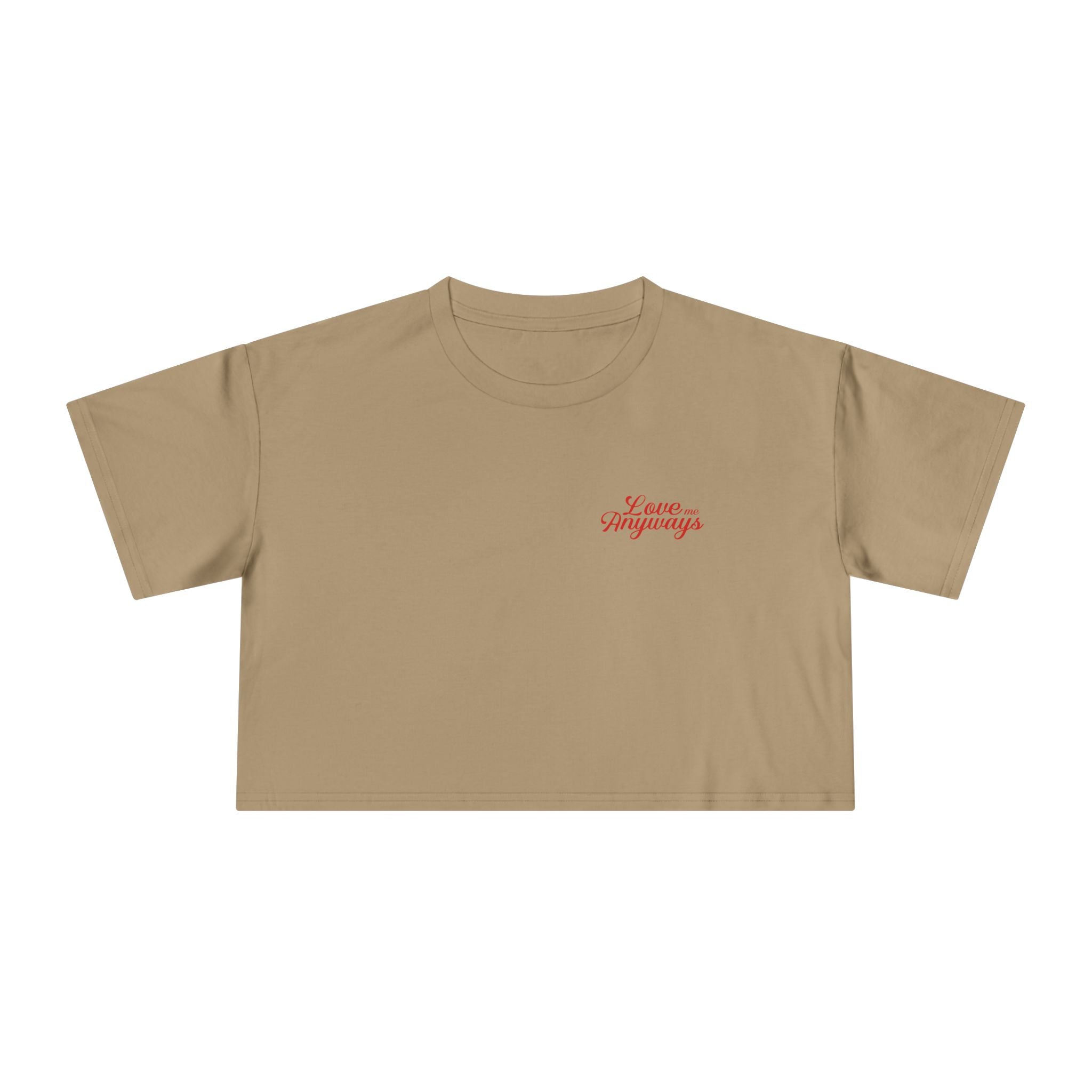 Love Me Anyways — Crop Tee