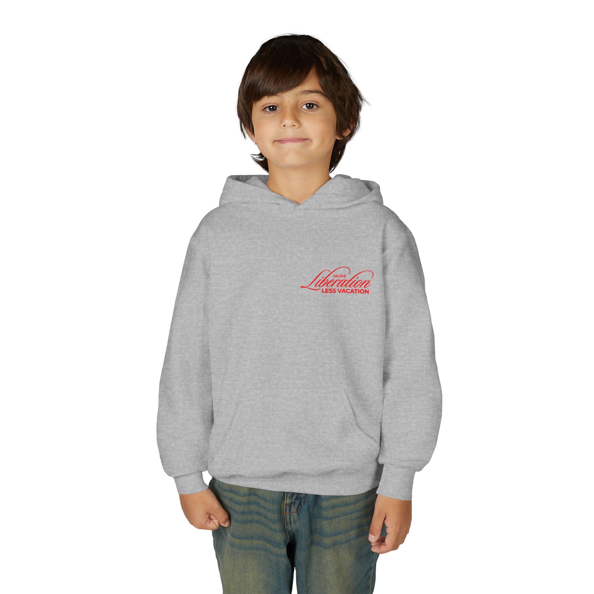 More Liberation, Less Vacation — Youth Hoodie