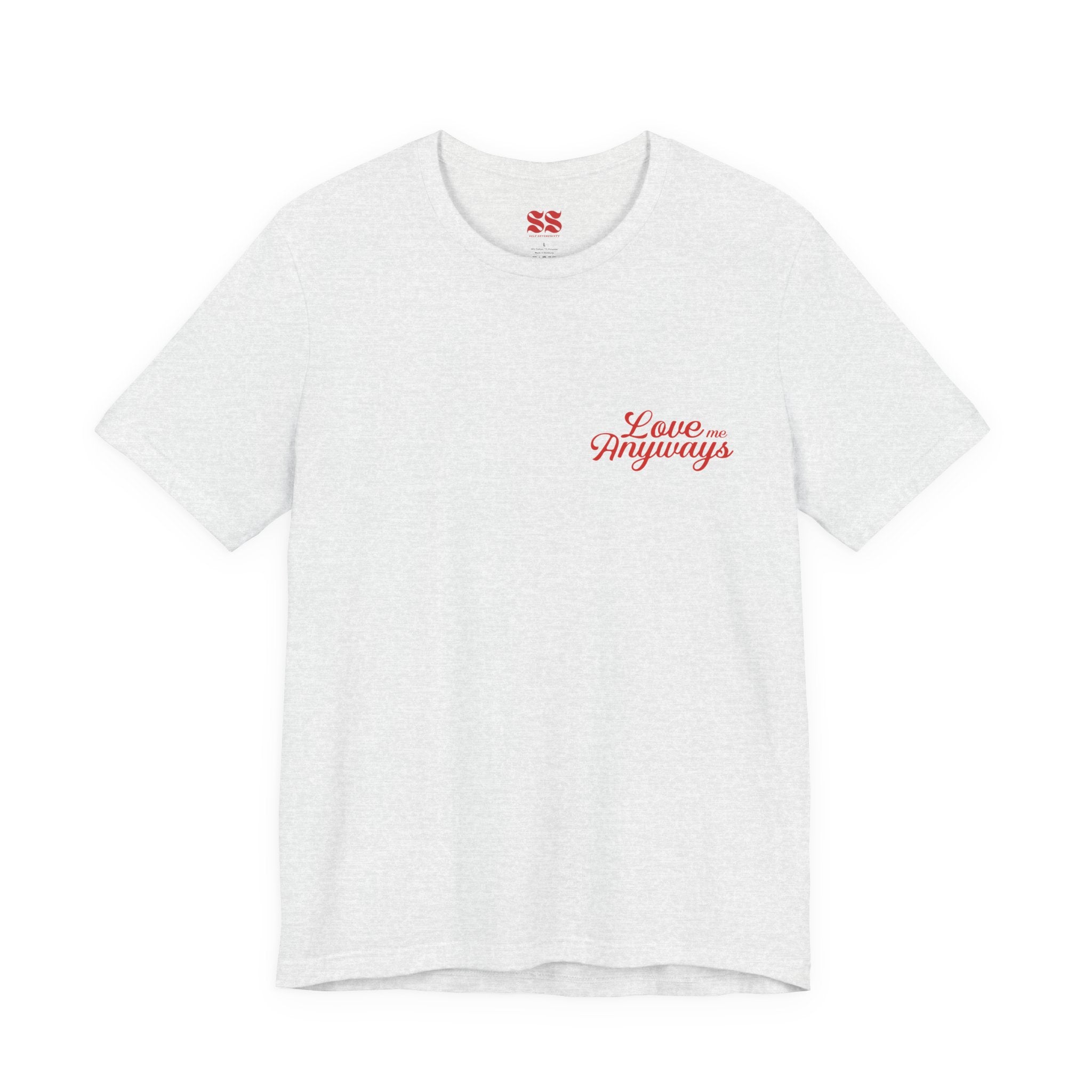 Love Me Anyways - Classic Tee