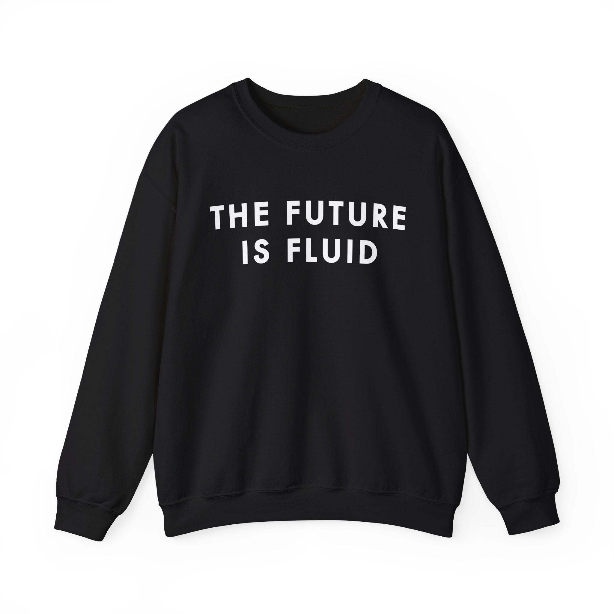 The Future Is Fluid – Crewneck Sweatshirt