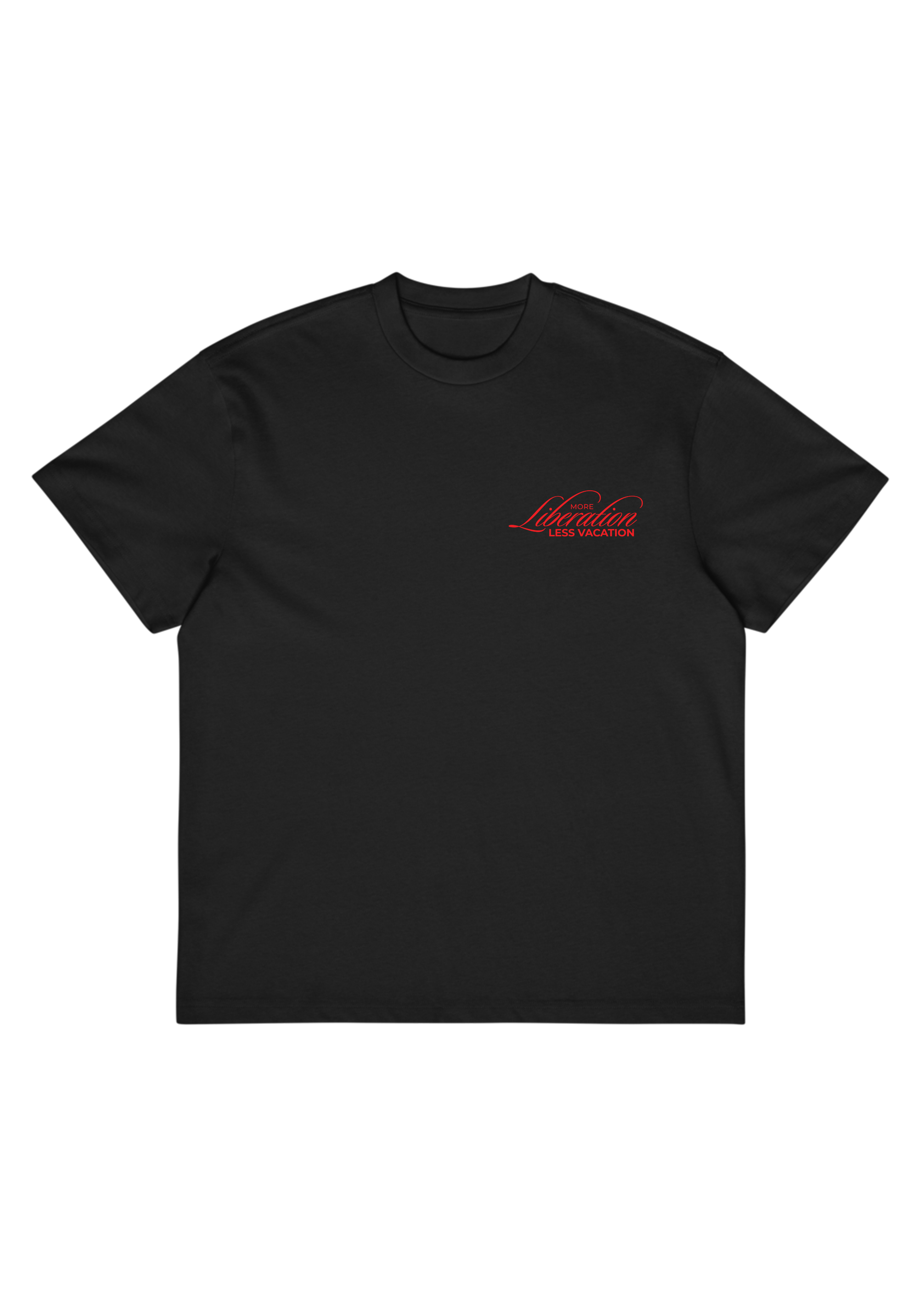 More Liberation, Less Vacation — Premium Box Tee