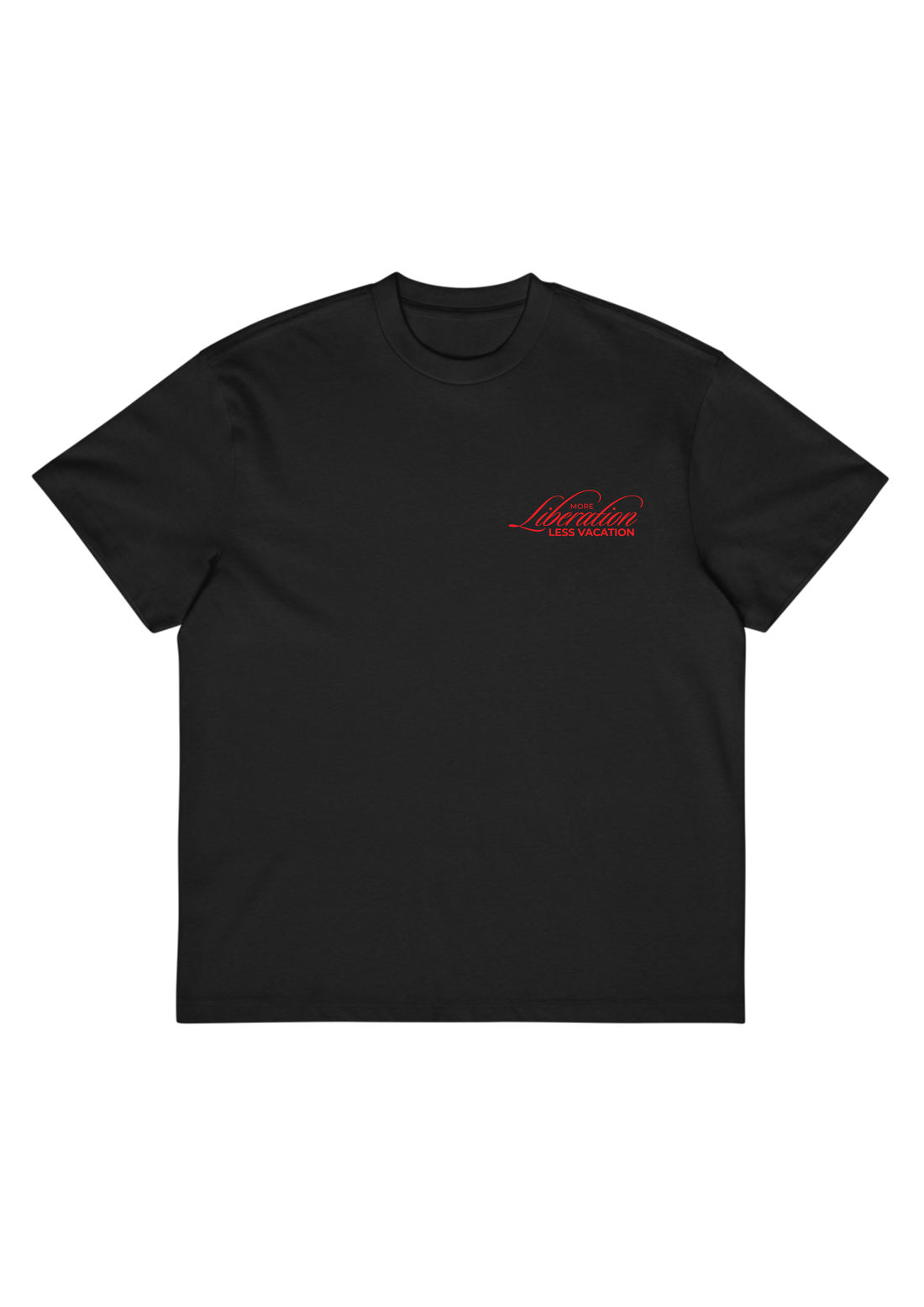 More Liberation, Less Vacation — Premium Box Tee