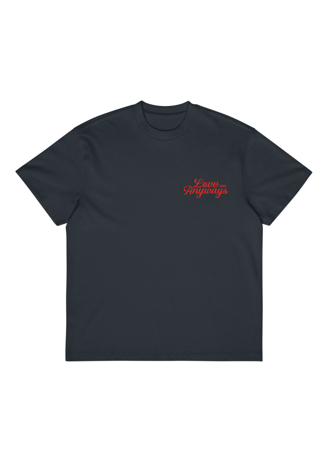 Love Me Anyways — Premium Box Tee