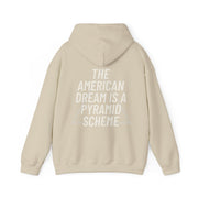 NEW! The American Dream Is A Pyramid Scheme Hoodie