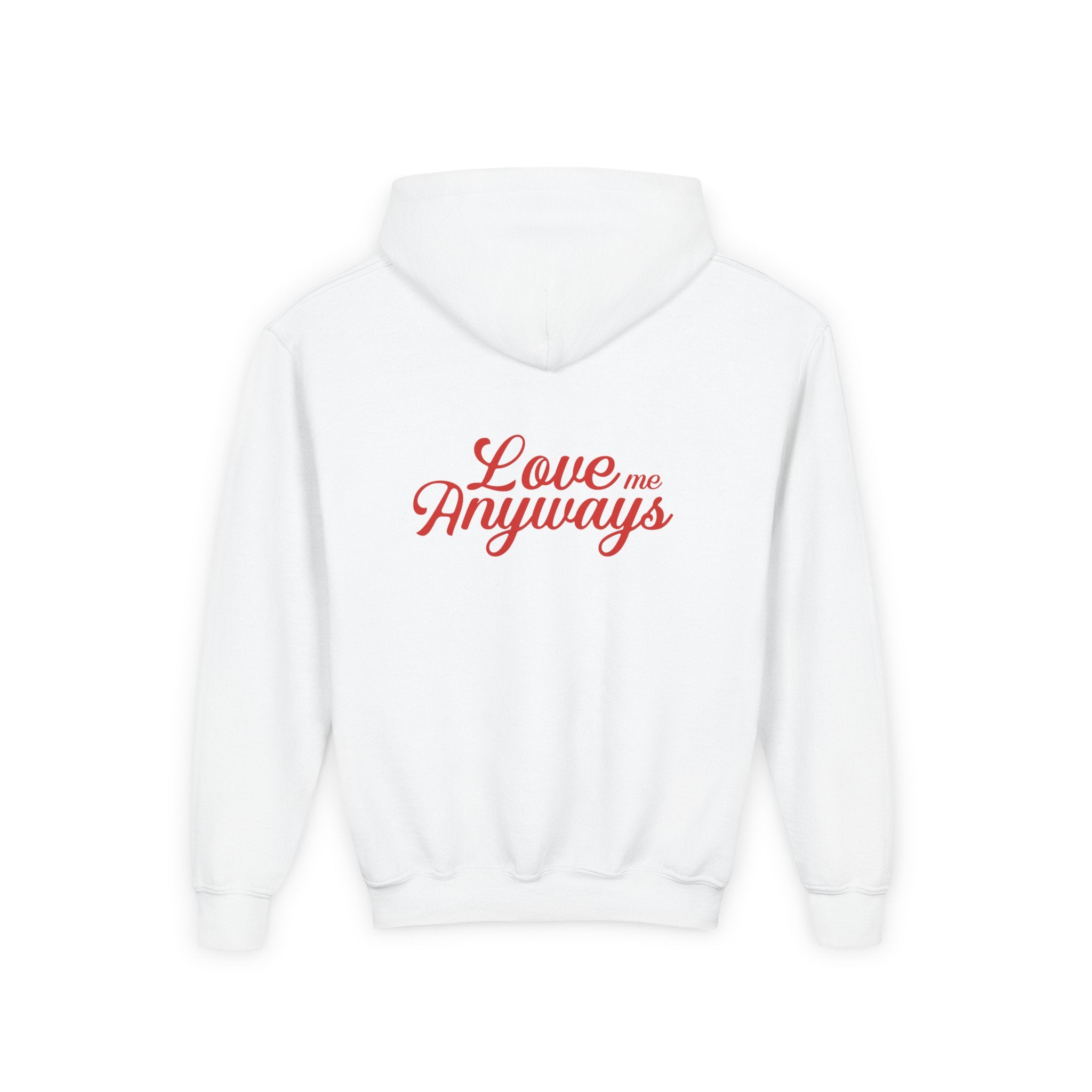 Love Me Anyways — Youth Hoodie