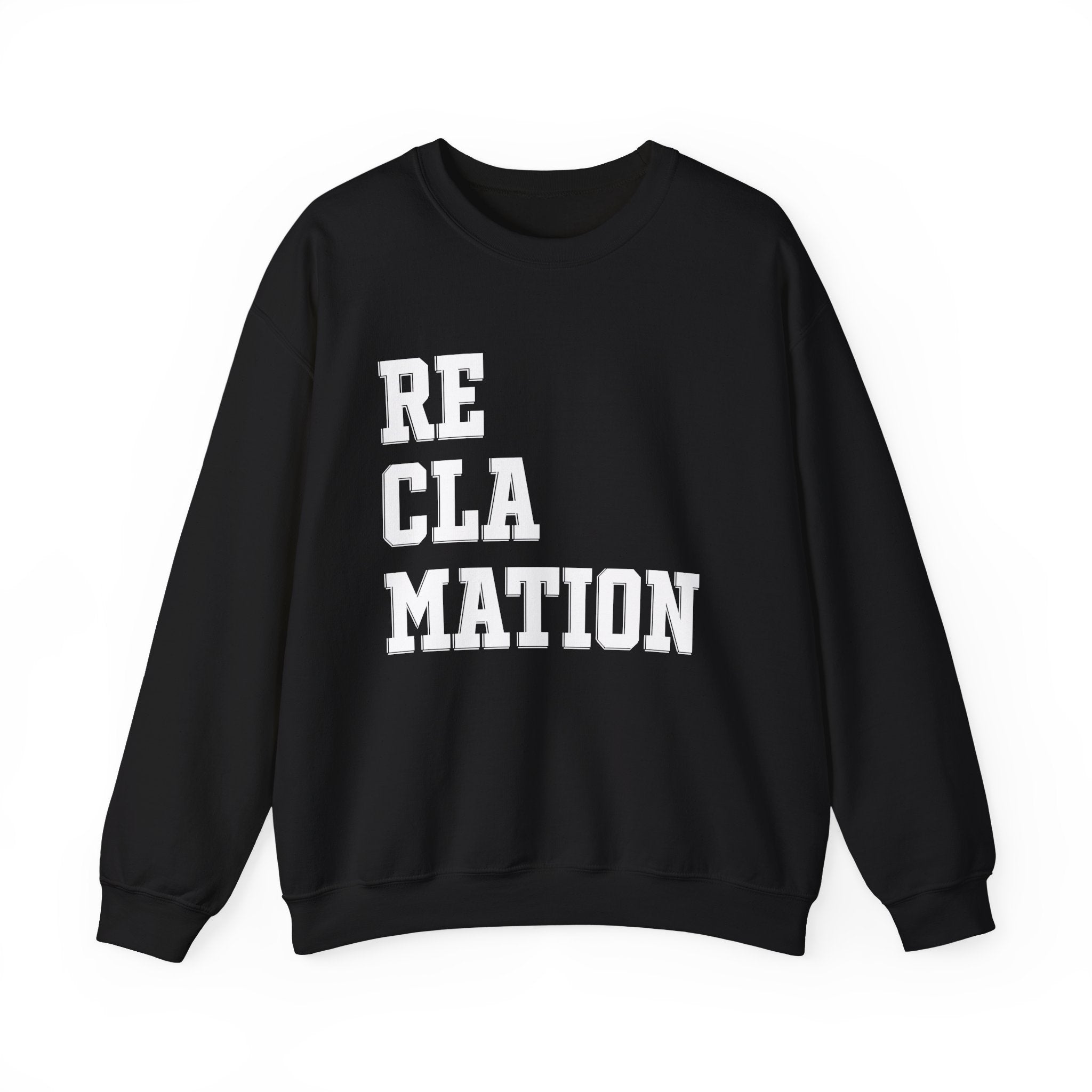 Reclamation — Crewneck Sweatshirt