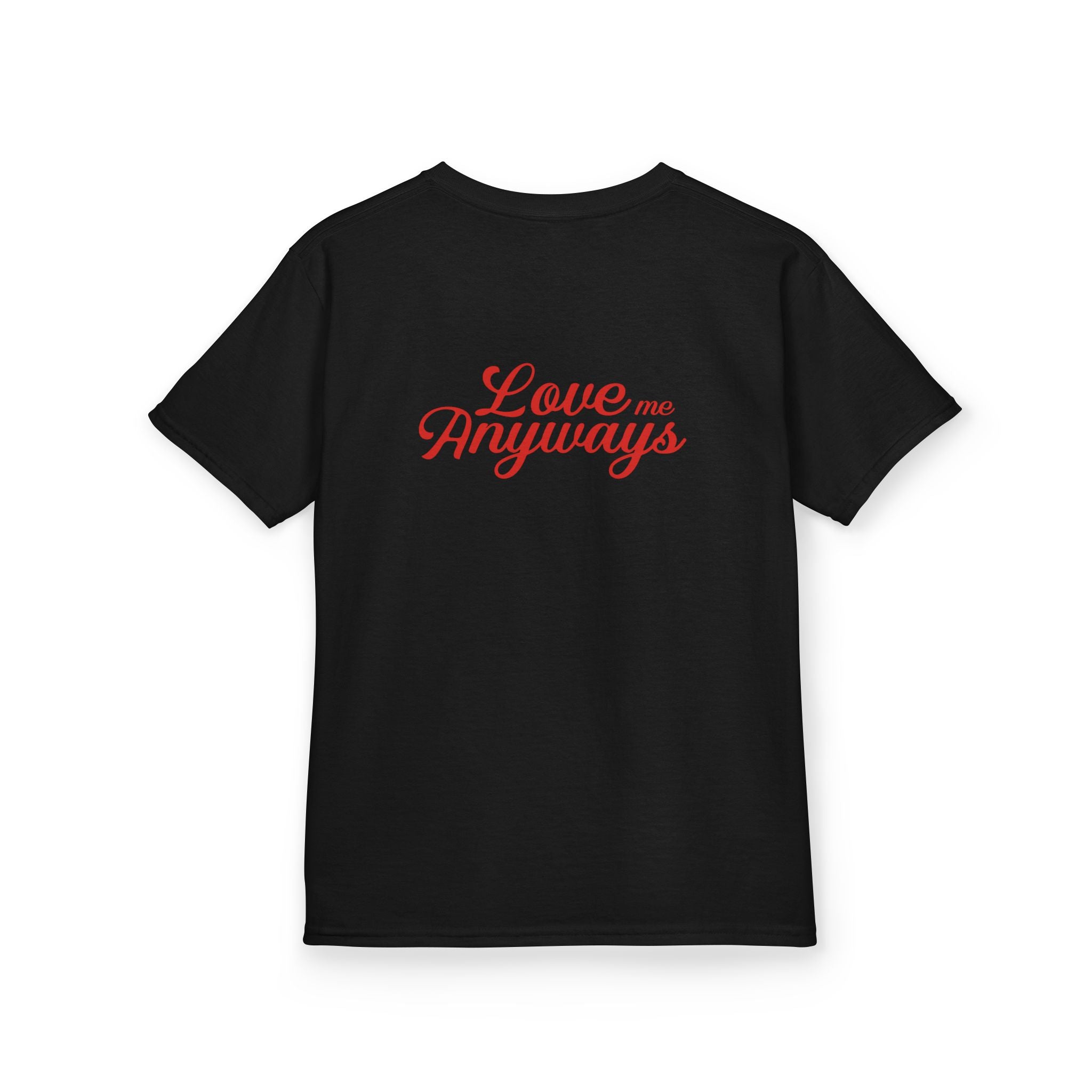 Love Me Anyways- Kids Tee