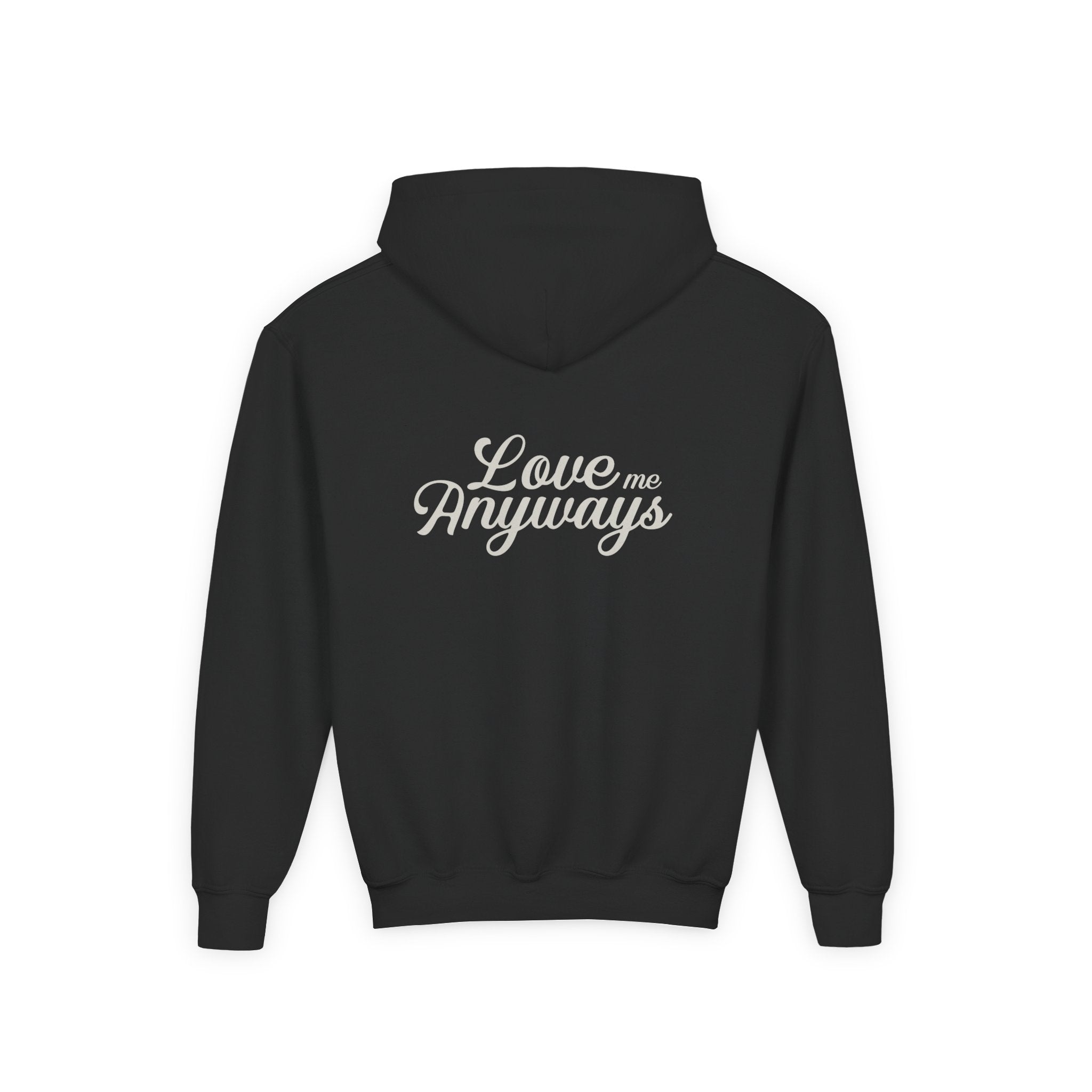 Love Me Anyways — Youth Hoodie