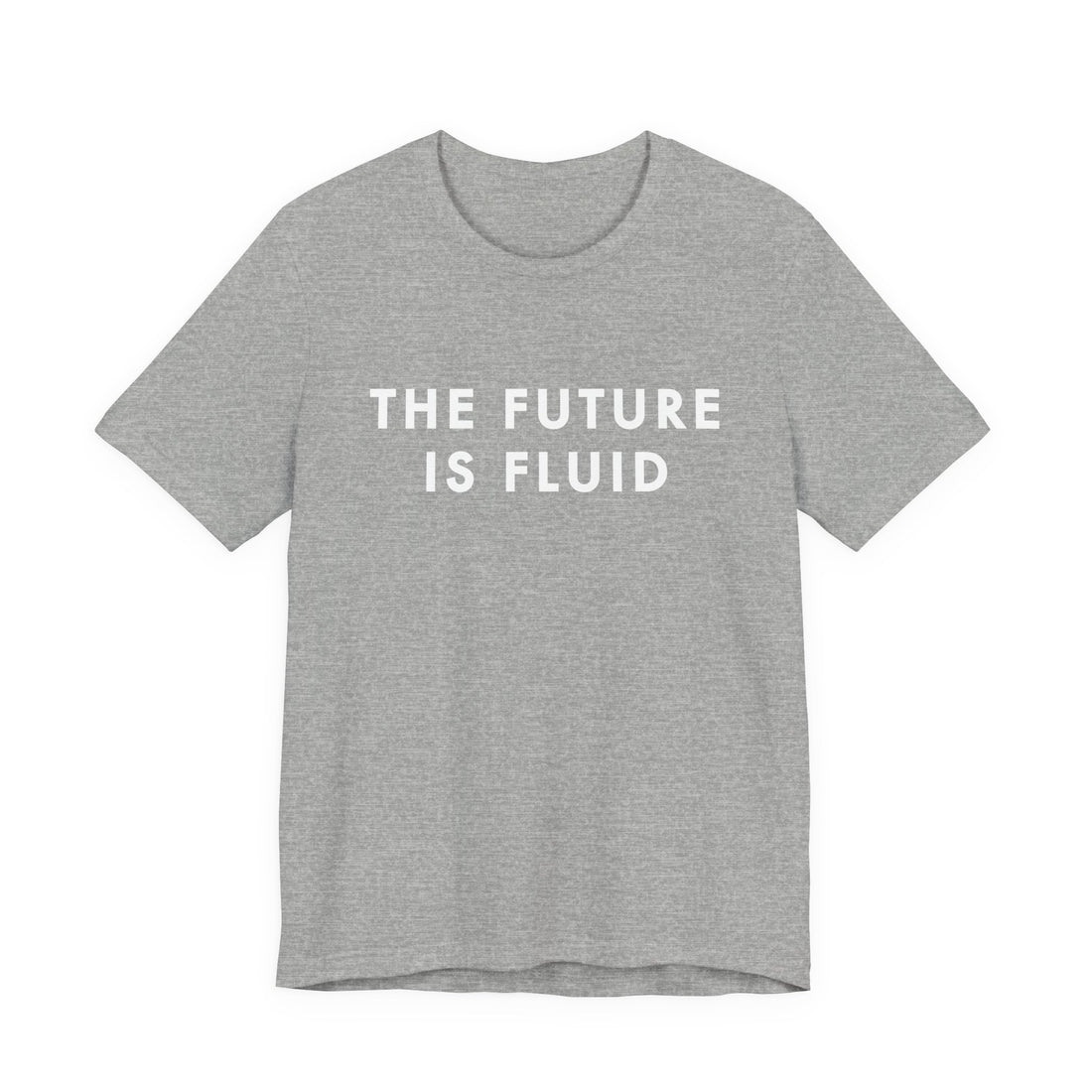 The Future Is Fluid Tee