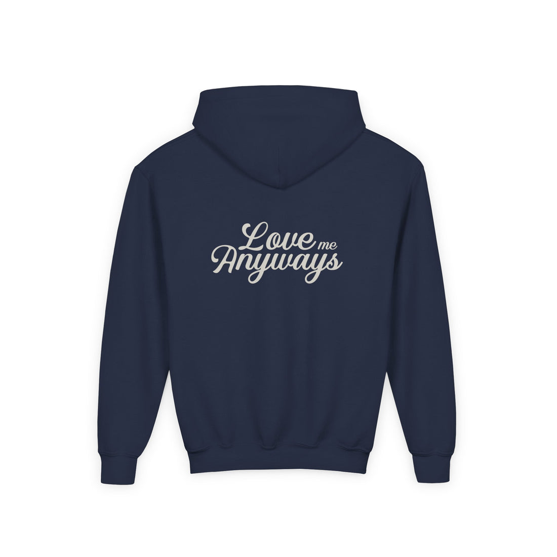 Love Me Anyways — Youth Hoodie