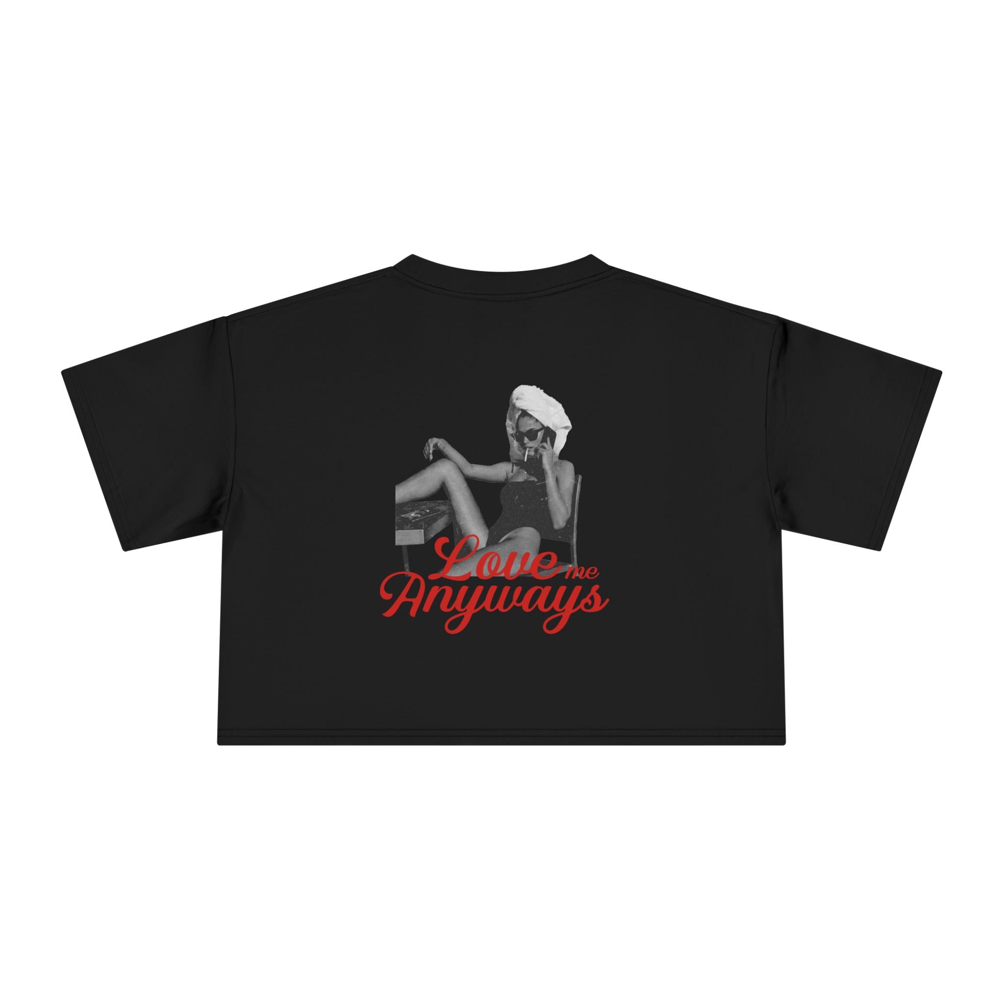 Love Me Anyways — Crop Tee
