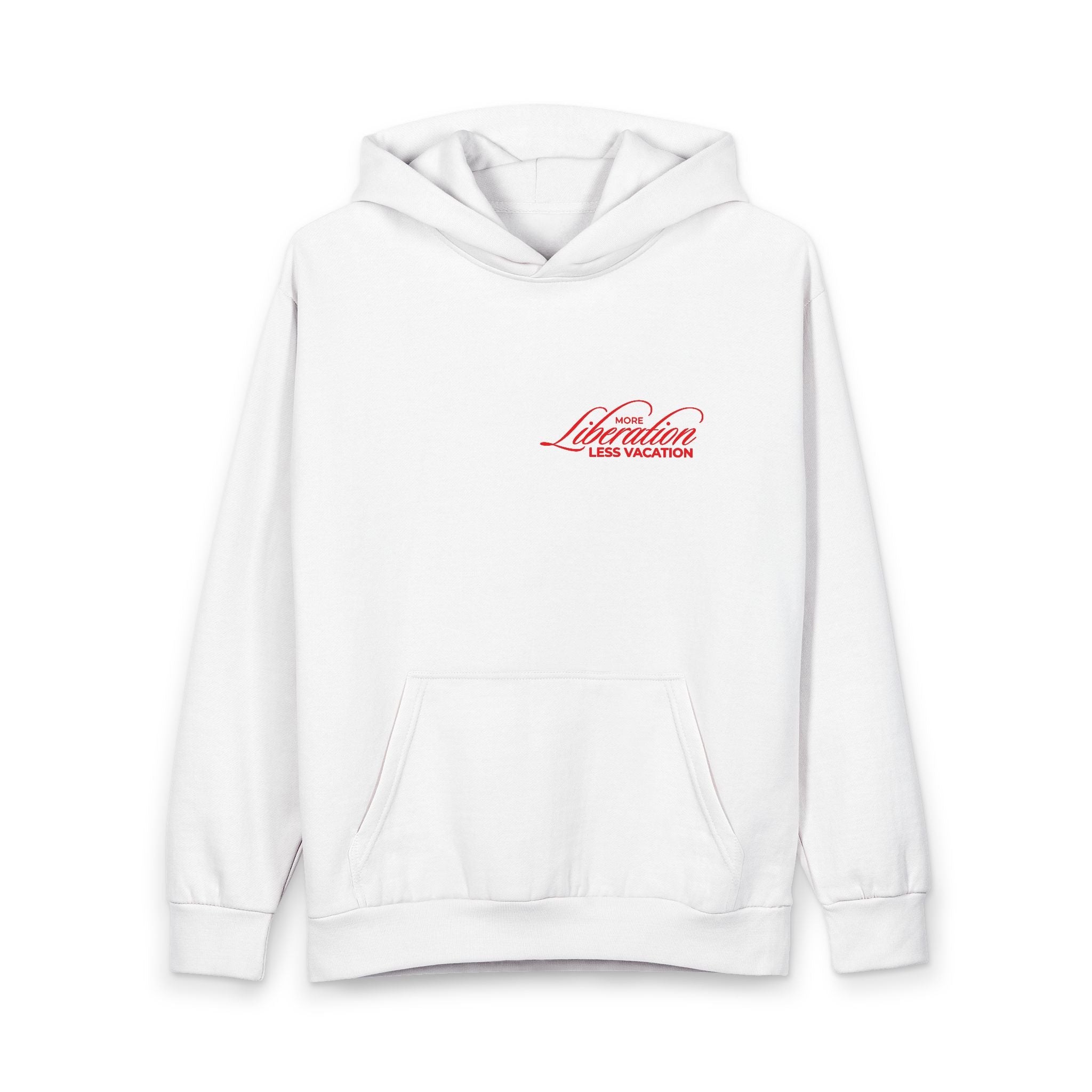 More Liberation, Less Vacation — Graphic Hoodie