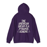 NEW! The American Dream Is A Pyramid Scheme Hoodie