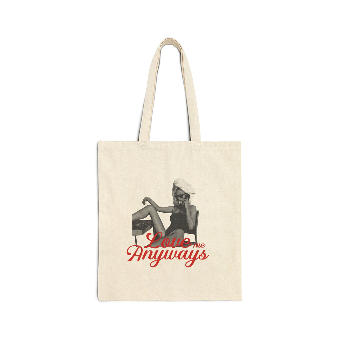 Love Me Anyways — Canvas Tote Bag