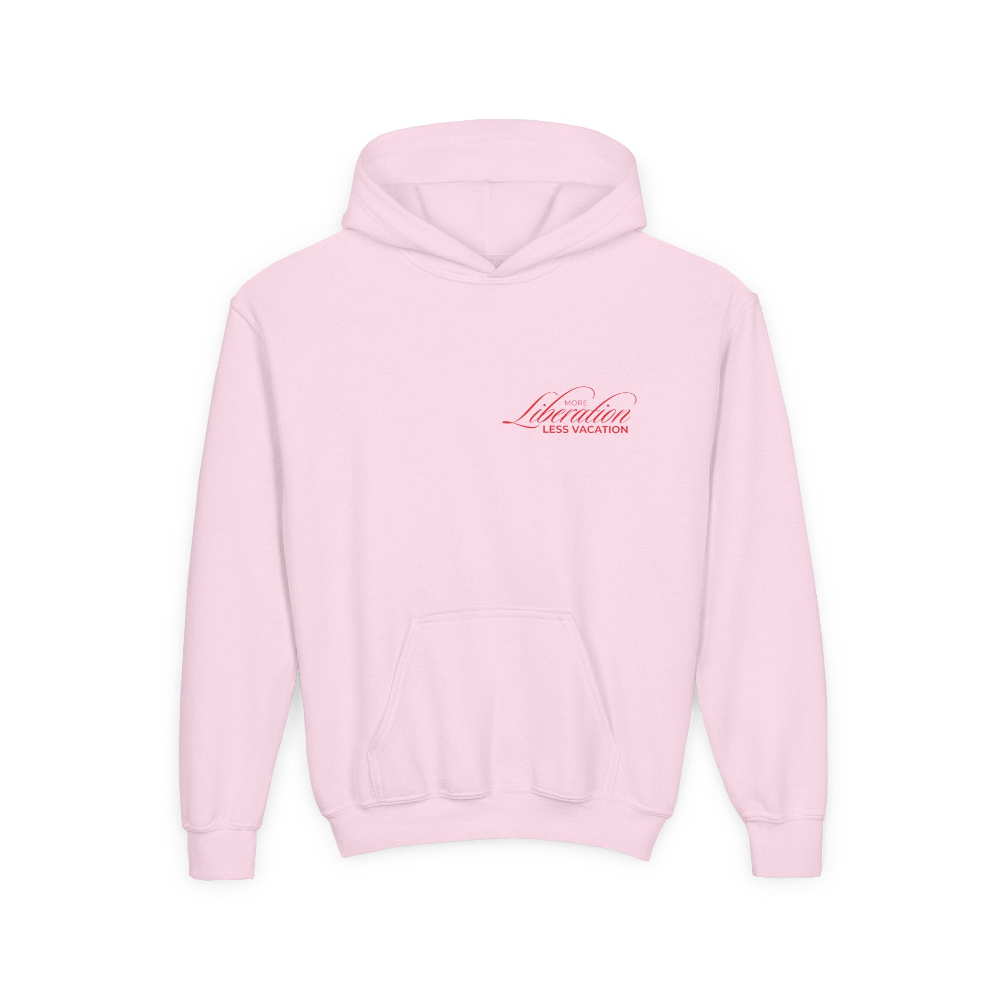 More Liberation, Less Vacation — Youth Hoodie