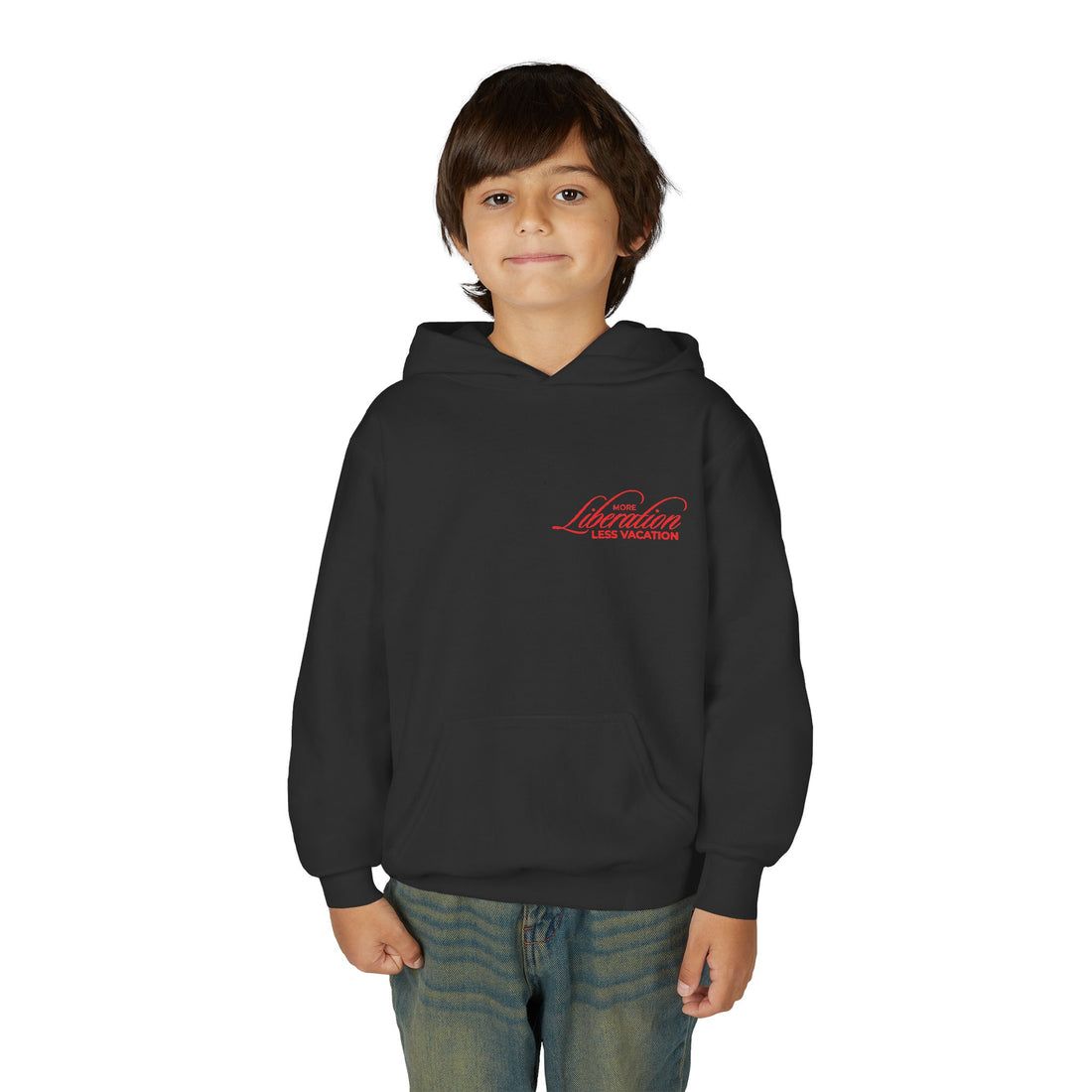 More Liberation, Less Vacation — Youth Hoodie