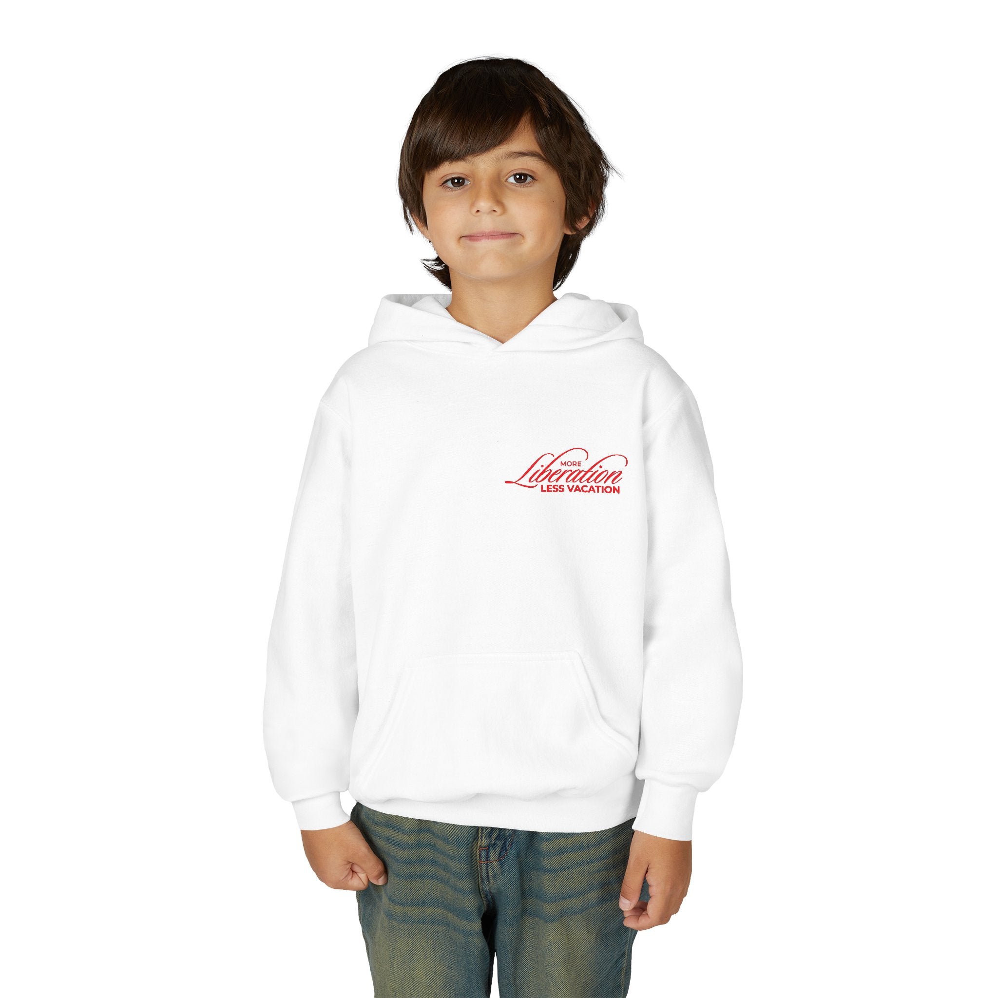 More Liberation, Less Vacation — Youth Hoodie