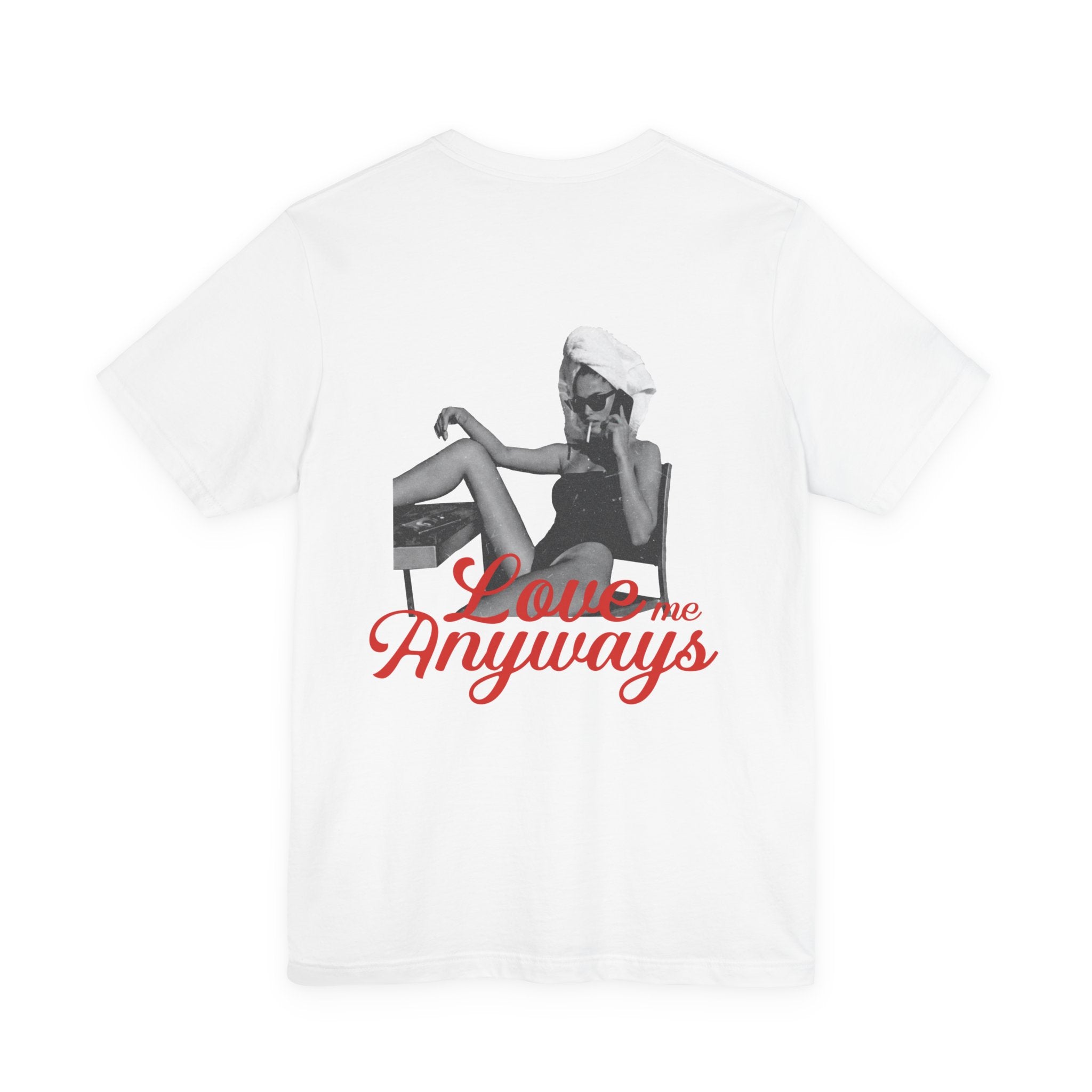 Love Me Anyways - Classic Tee
