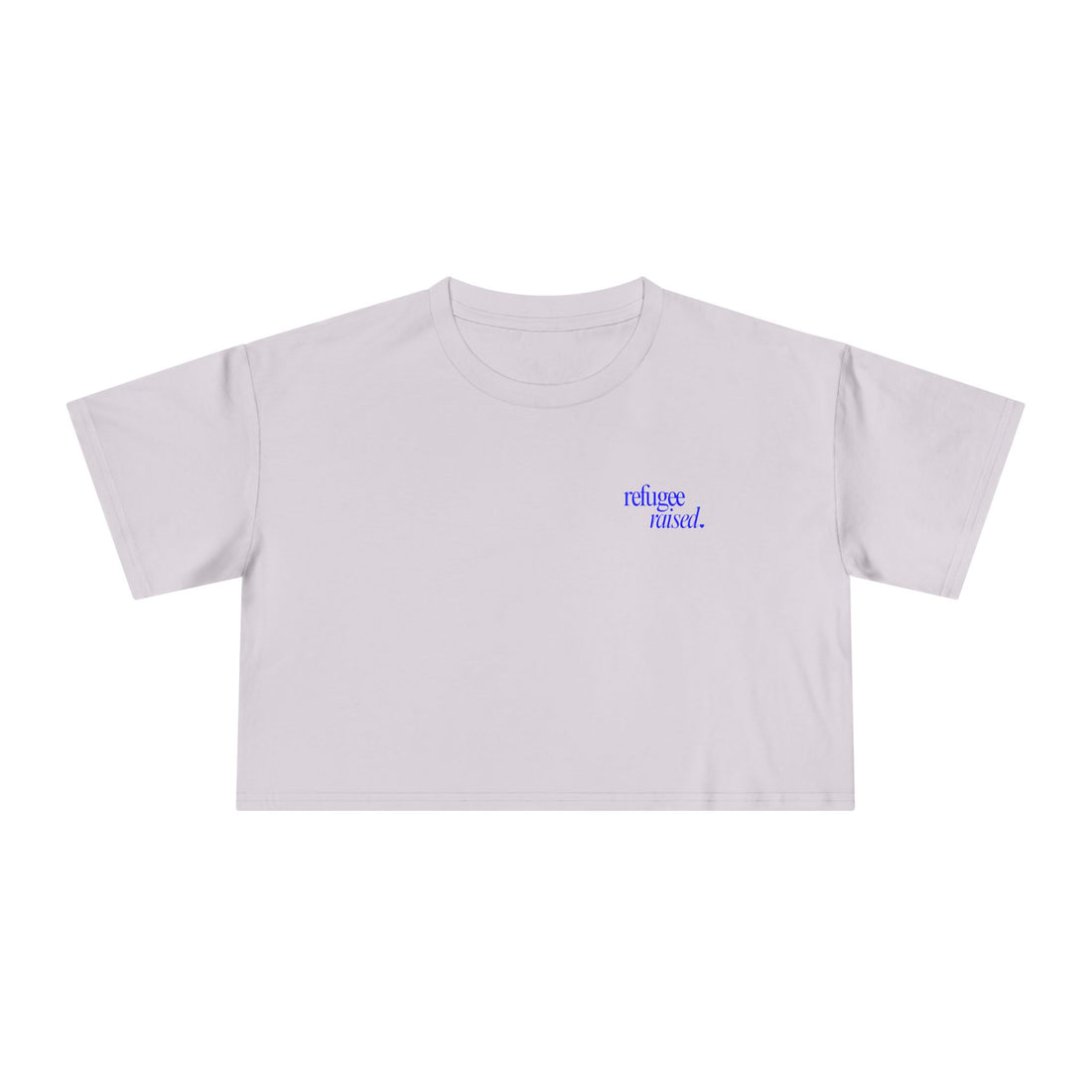 Refugee Raised — Crop Tee