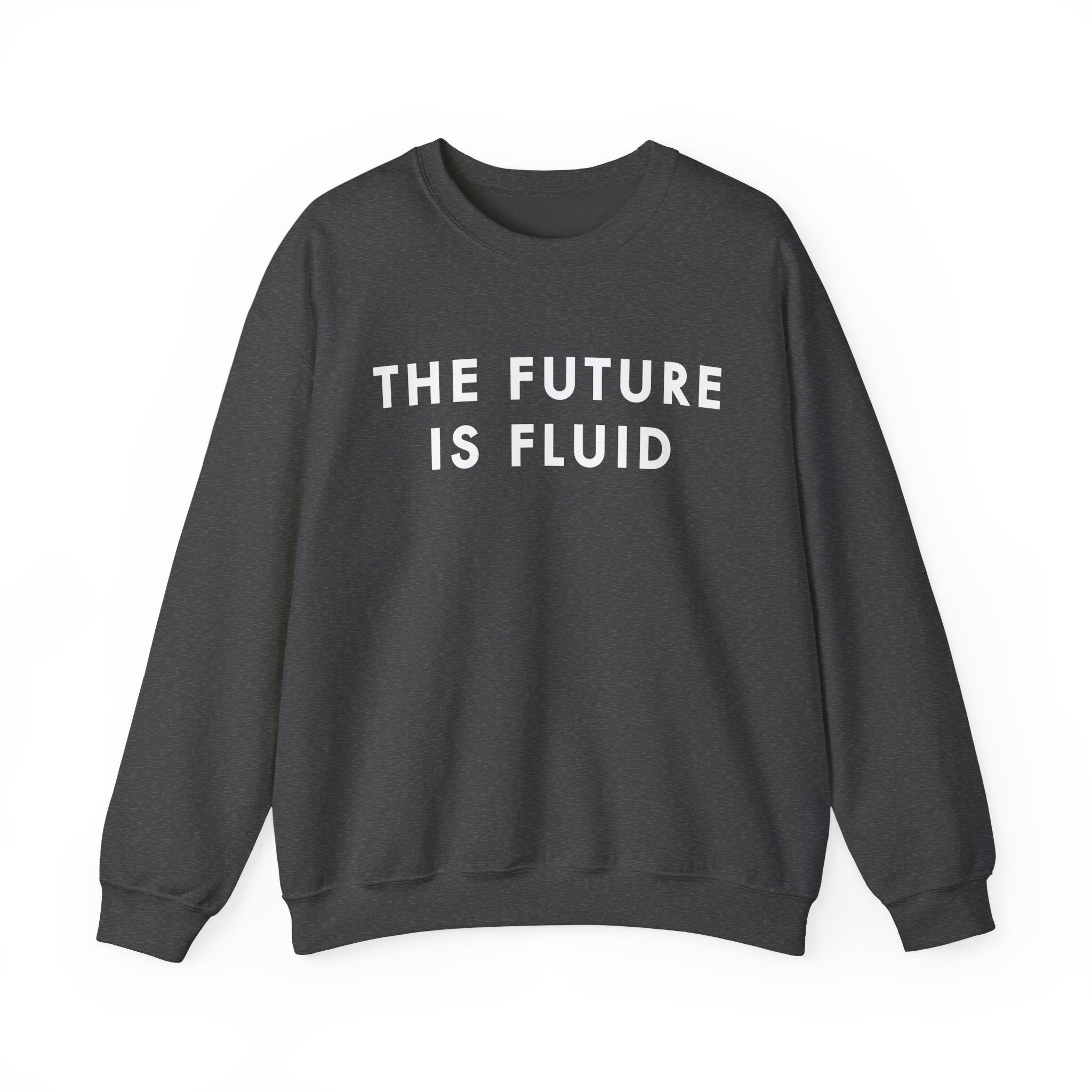 The Future Is Fluid – Crewneck Sweatshirt