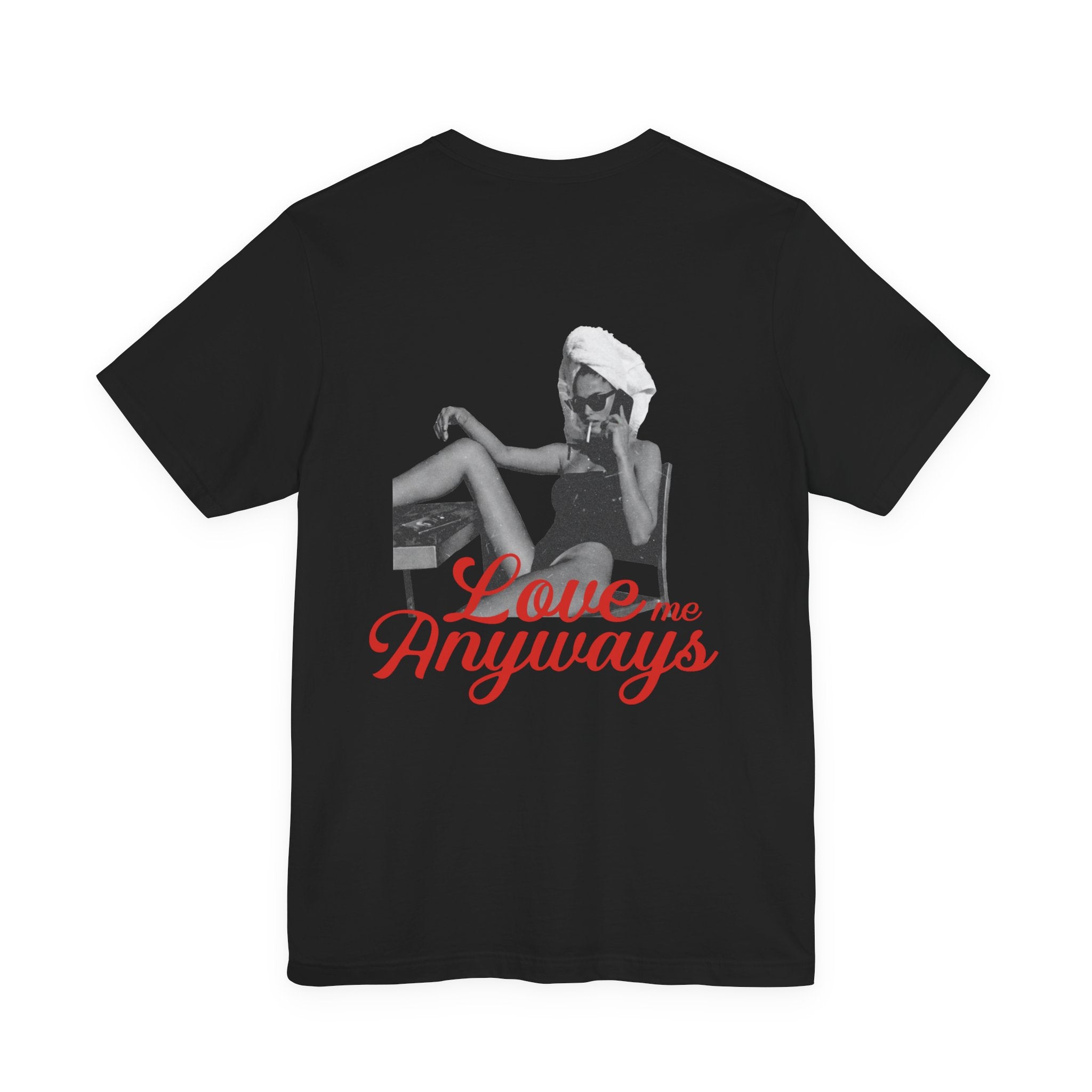 Love Me Anyways - Classic Tee