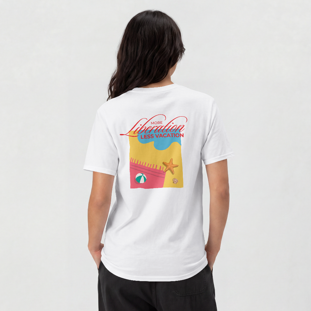 More Liberation, Less Vacation — Classic Tee