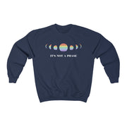 It's Not A Phase Crew Sweatshirt - Self Sovereignty