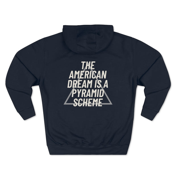 NEW! The American Dream Is A Pyramid Scheme Premium Hoodie (New Colours!) - Self Sovereignty