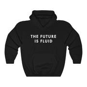 The Future Is Fluid Hoodie - Self Sovereignty