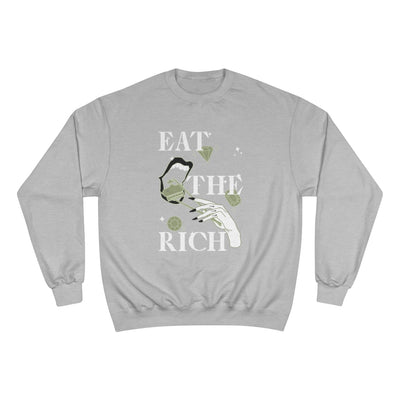 Eat The Rich Collection Champion Series Sweatshirt - Self Sovereignty