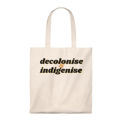 Decolonise & Indigenise Tote Bag - Self Sovereignty