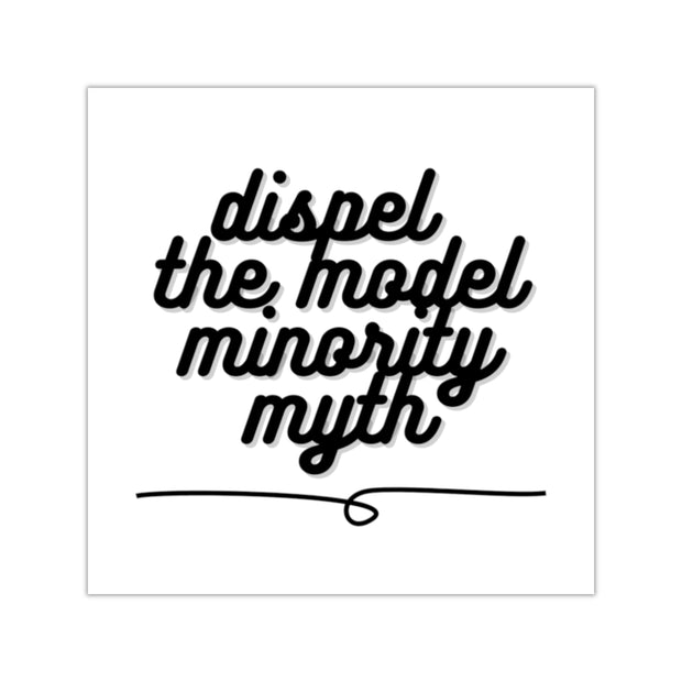 Dispel The Model Minority Myth Square Sticker - Self Sovereignty