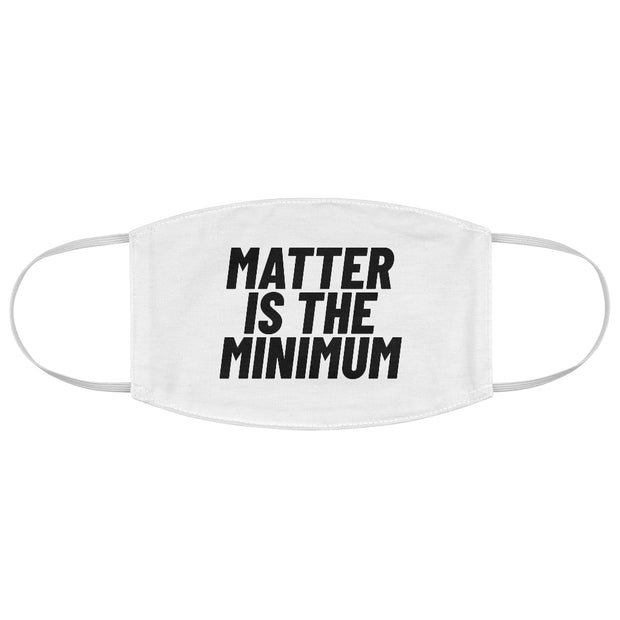Matter is the Minimum Face Mask - Self Sovereignty