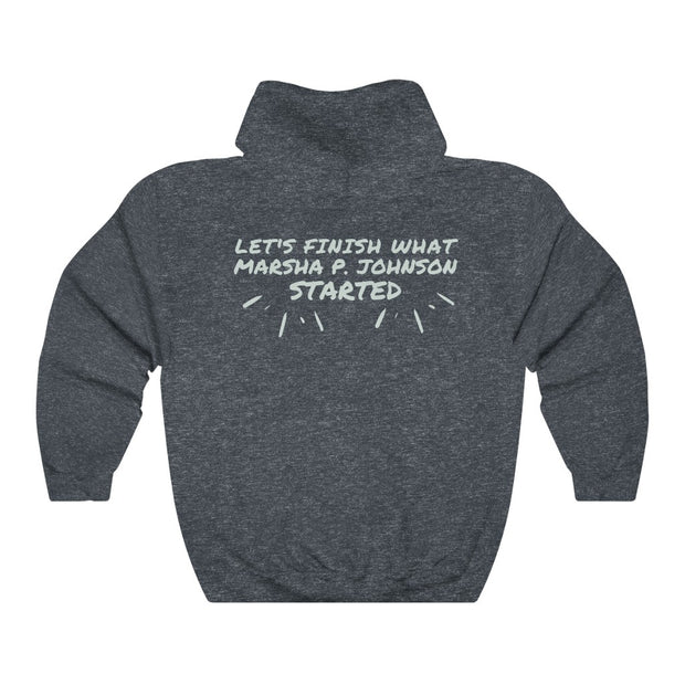 NEW! Let's Finish What Marsha P. Johnson Started Hoodie - Self Sovereignty