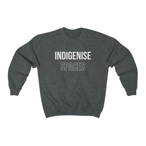 Indigenise Spaces Crewneck Sweatshirt (New Colours!) - Self Sovereignty
