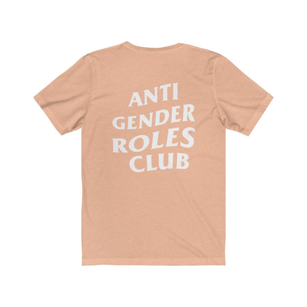 Anti Gender Roles Club Tee (Front and Back Logo) - Self Sovereignty