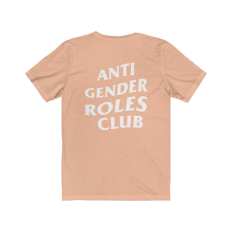 Anti Gender Roles Club Tee (Front and Back Logo) - Self Sovereignty